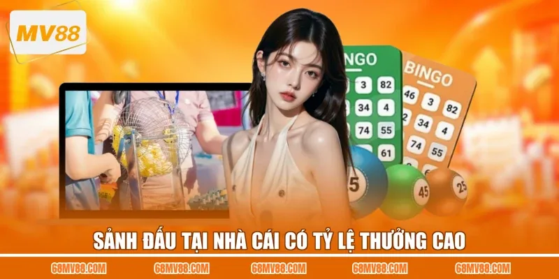 Sảnh đấu tại nhà cái có tỷ lệ thưởng cao